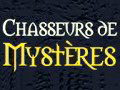 Chasseurs de Mystères